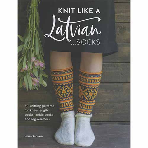 Knit Like a Latvian: Socks